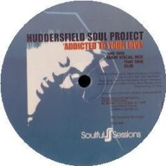 Huddersfield Soul Project - Addicted To Your Love - Soulful Sessions