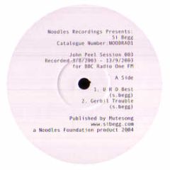 Noodles Recordings Presents Si Begg - John Peel Sessions 3 - Noodles Recordings 1