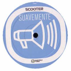 Scooter - Suavemente - Sheffield Tunes