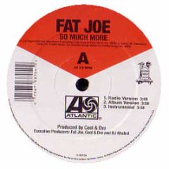 Fat Joe - So Much More - Atlantic
