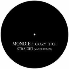 Mondie Feat. Crazy Titch - Straight (Vader Remix) - Mond