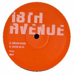 18th Avenue - Dance Move / Come On In - White