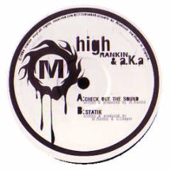 High Rankin And Aka - Check Out The Sound - Molten Vinyl