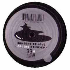 Crusho - Someone To Love - Q Tape