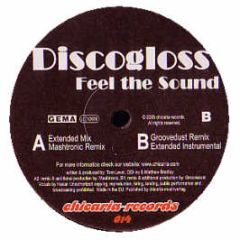 Discogloss - Feel The Sound - Chicaria Records