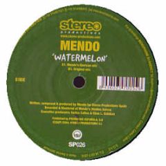 Mendo - Watermelon - Stereo Production