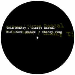 Trim Monkey / Dizzee Rascal - Mic Check (Remix) / Chinky Ting - White