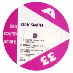 Kirk Smith - Travel /Rotations - Big Sound Works
