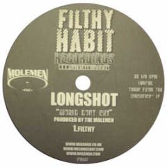 Longshot Ft The Moleman - World Don't Cry - Filthy Habits