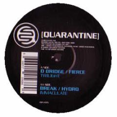 D Bridge & Fierce - Twilight - Quarantine