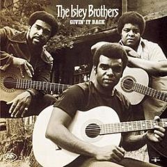 Isley Brothers - Givin It Back - T Neck