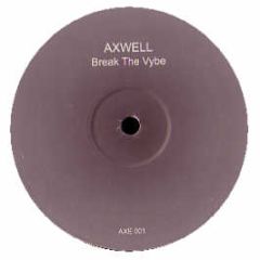 Axwell - Feel The Vibe (Breakz Mix) - Axe 1