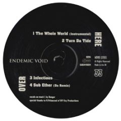 Endemic Void - The Whole World / Turn Da Tide - Language 