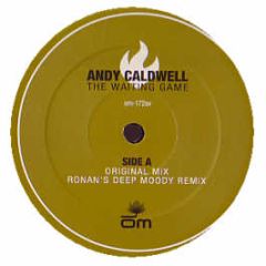 Andy Caldwell  - The Waiting Game - Om Records