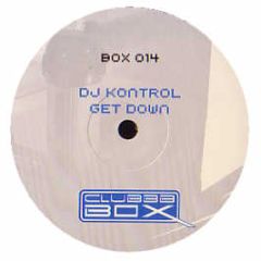 DJ Kontrol - Get Down - Clubbb Box 14