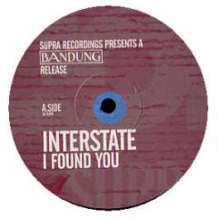 Interstate - I Found You - Supra