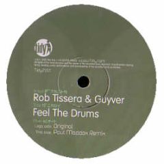 Rob Tissera & Guyver - Feel The Drums - Tidy Trax