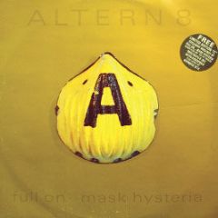 Altern 8 - Full On .. Mask Hysteria - Network