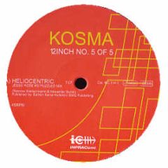 Kosma - 12Inch No. 5 Of 5 - INFRACom!