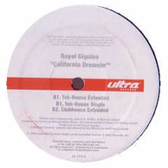Royal Gigolos - California Dreaming - Ultra Records
