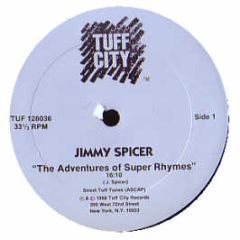 Jimmy Spicer - Adventures Of Super Rhymes - Tuff City