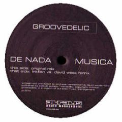 De Nada - Musica - Groovedelic 1