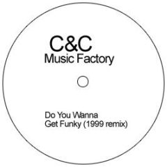 C&C Music Factory - Do You Wanna Get Funky (1999 Remix) - White