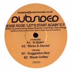 Jesse Rose - Let's Start Again EP - Dubsided