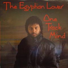 Egyptian Lover - One Track Mind - Dmsr