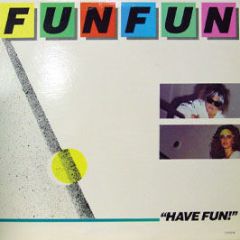 Fun Fun - Have Fun - TSR