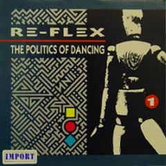 Re Flex - The Politics Of Dancing - Capital