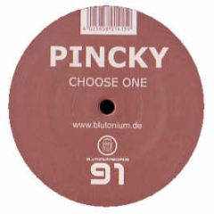 Pincky - Choose One - Blutonium