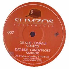 Starfox - Jumanji / Candy Floss - Slimzos Recordings