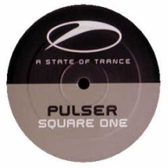 Pulser - Square One - A State Of Trance