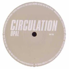 Circulation - Opal - Circulation
