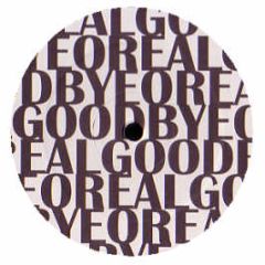 Oreal - Goodbye - Excellent Records 6