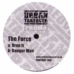 The Force - Drop It - Urban Takeover