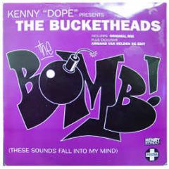 Bucketheads - The Bomb - Positiva