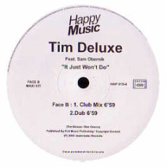 Tim Deluxe / Rune - It Just Won't Do / Calabria - Happy Music