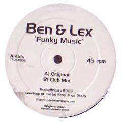 Ben & Lex - Funky Music - Trusted Breaks 6