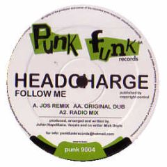 Headcharge - Follow Me - Punk Funk 