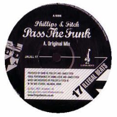 Phillips & Fitch - Pass The Funk - Illegal Beats