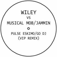 Wiley Vs Musical Mob / Jammin - Pulse Eskimo / Go DJ (Vip Remix) - White Pig