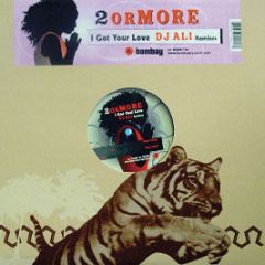 2 Or More - I Got Your Love - Bombay Records