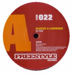 Sleeve And Lowman - So Fine - Freestyle