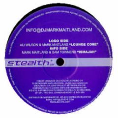 Ali Wilson & Mark Maitland - Lounge Core - Stealth