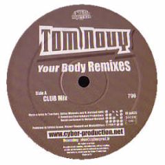 Tom Novy - Your Body - Royal Flush