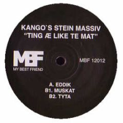Kango's Stein - Ting Ae Like Te Mat - My Best Friend