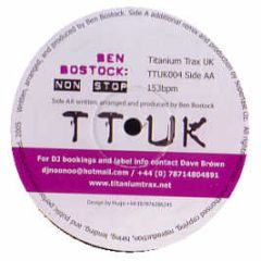 Ben Bostock - Non Stop - Titanium Trax Uk