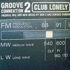 Groove Connektion 2 - Club Lonely - Locked On